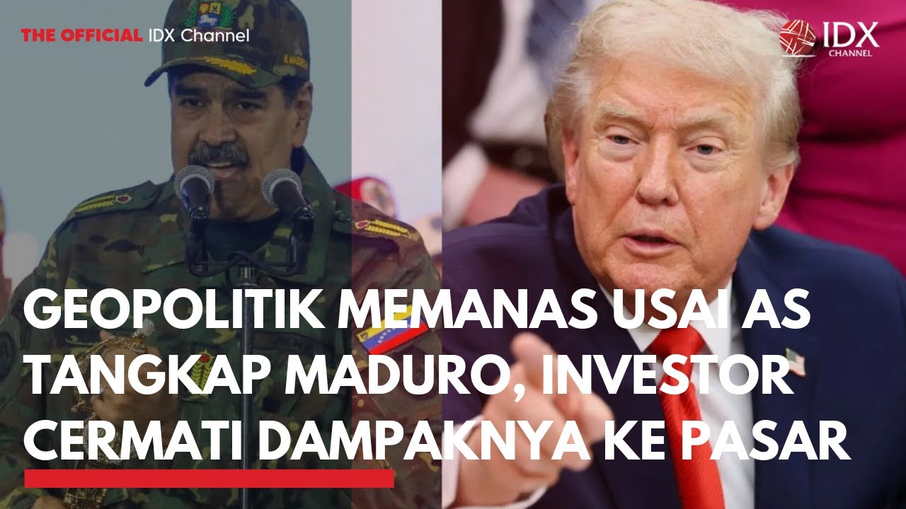 Youtube Thumnail image of : Geopolitik Memanas Usai AS Tangkap Maduro, Investor Cermati Dampaknya ke Pasar | IDXC UPDATE