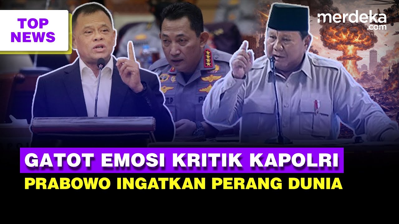 Youtube Thumnail image of : Emosi Gatot Eks Panglima TNI Sebut Kapolri Kurang Ajar | Prabowo Ingatkan Perang Dunia Ketiga