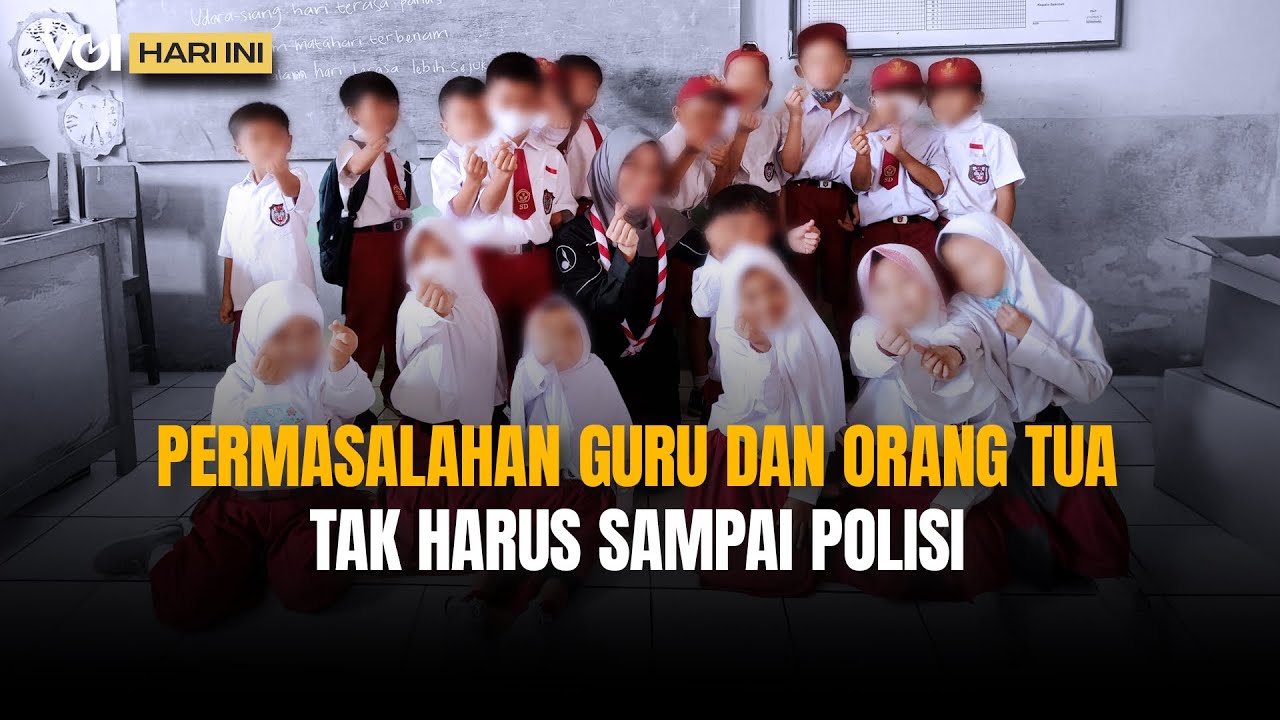 VOI Hari Ini: Usai Diproses Polisi, Laporan Kasus Guru dan Orang Tua Diberhentikan