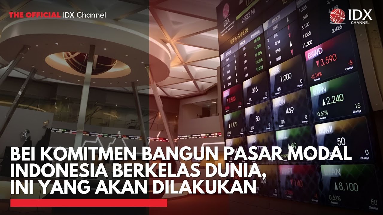 Youtube Thumnail image of : BEI Komitmen Bangun Pasar Modal Indonesia Berkelas Dunia, Ini yang Akan Dilakukan | IDXC UPDATE