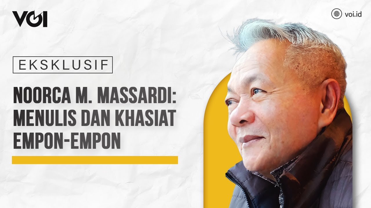 Noorca M. Massardi: Menulis dan Khasiat Empon-Empon #interviu