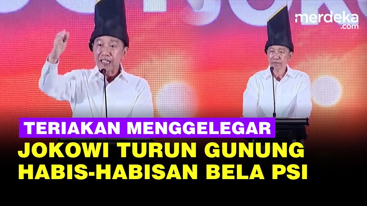 Youtube Thumnail image of : Teriakan Jokowi Menggelegar Siap Habis-habisan Turun Gunung Tiap Provinsi Bela PSI