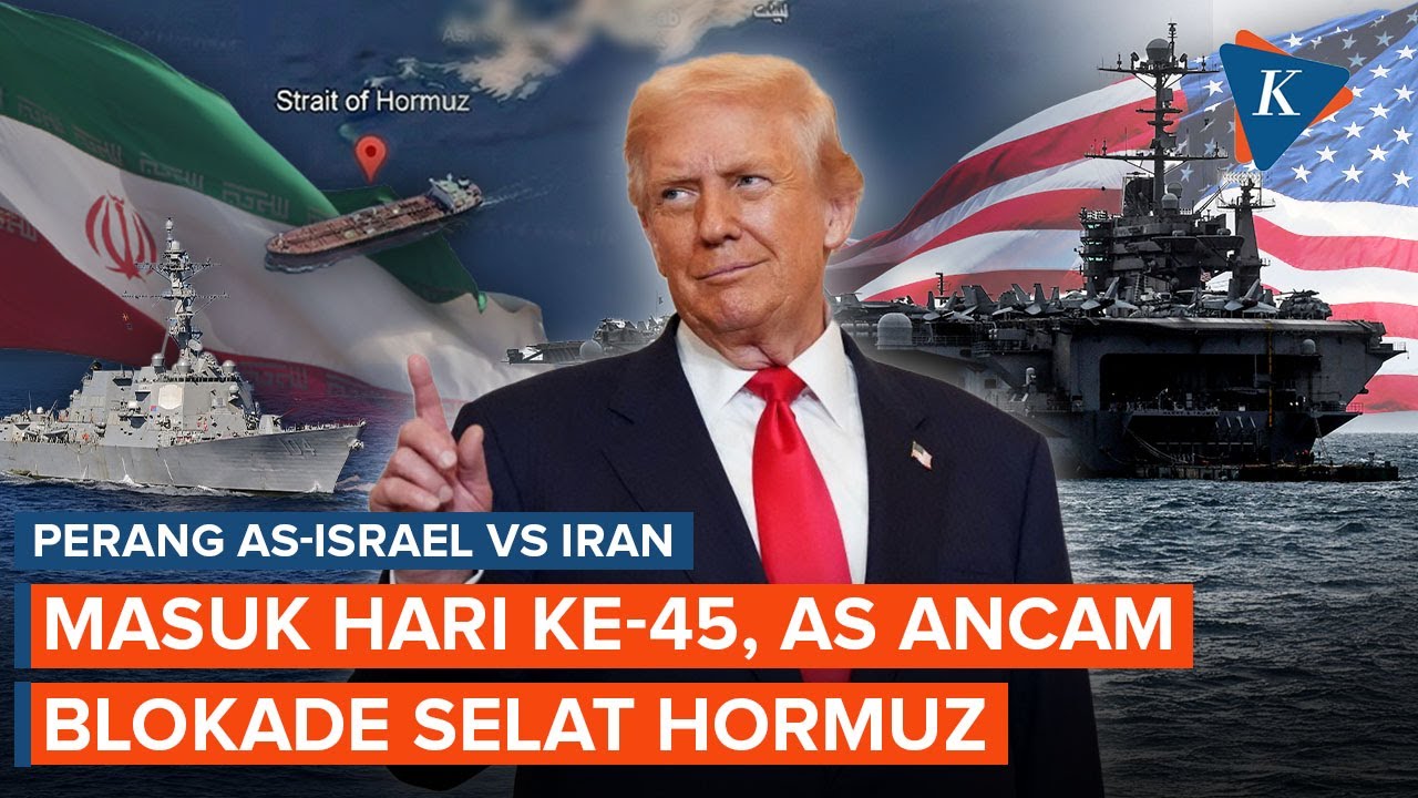 Youtube Thumnail image of : Perang AS Vs Iran Hari ke-45: AS Ancam Blokade Selat Hormuz, Ketegangan Memuncak