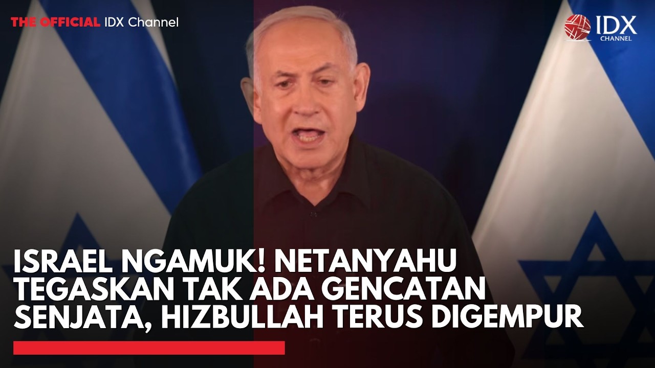 Israel Ngamuk! Netanyahu Tegaskan Tak Ada Gencatan Senjata, Hizbullah Terus Digempur