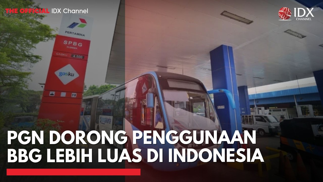 PGN Dorong Penggunaan BBG Lebih Luas di Indonesia